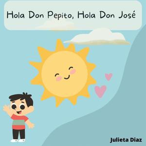 Hola Don Pepito Hola Don Jose