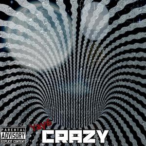 Crazy (Explicit)