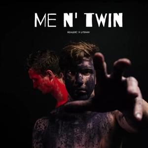 Me N' Twin (feat. Lyshah) [Explicit]