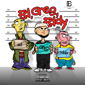 Ed, Greg y Eddy (Mix|Explicit)