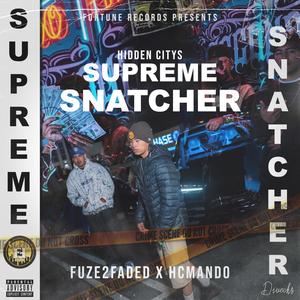 Supreme Snatcher (feat. HcMando) (Explicit)