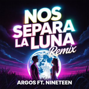 NOS SEPARA LA LUNA (Remix)