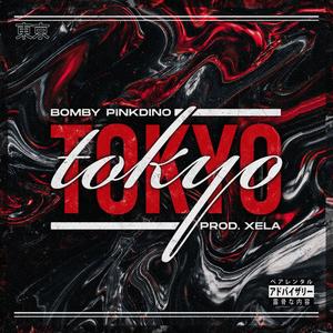 TOKYO (feat. Xela Baby) [Explicit]