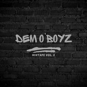 Dem O'Boyz Mixtape, Vol. 2 (Explicit)