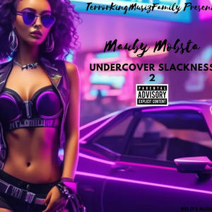 Undercover Slackness, Pt. 2 (Explicit)