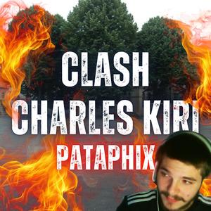 CLASH CHARLES KIRI (Explicit)