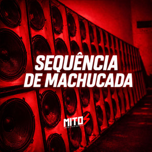 Sequência De Machucada (Explicit)