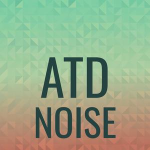 Atd Noise