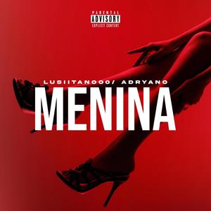 Menina (feat. Adryano)