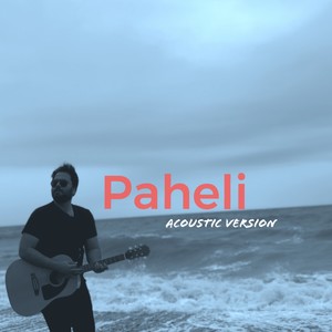 Paheli (Orchestral Acoustic Version)