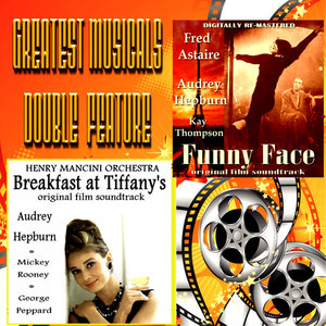 Greatest Musicals Double Feature - Funny Face & Breakfast at Tiffany's (Original Film Soundtracks)