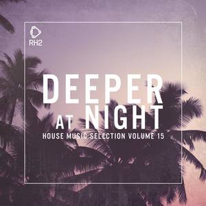 Deeper at Night, Vol. 15