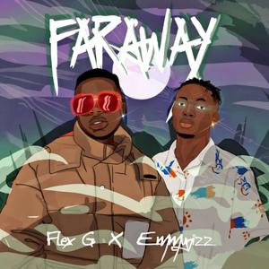Far Away (feat. Emmynizz)