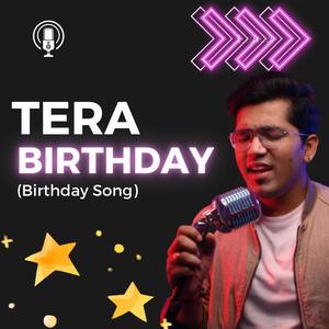 Tera Birthday (feat. Vikas Kochar)