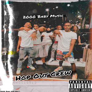 Hop Out Crew (Explicit)