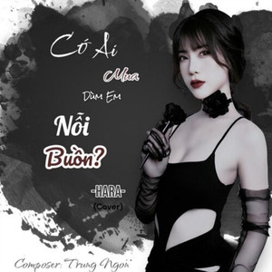 Có Ai Mua Dùm Em Nỗi Buồn (Explicit)