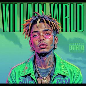 Villain WRLD (Explicit)