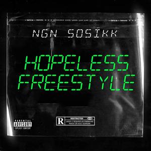 Hopeless (Freestyle) [Explicit]