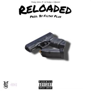 Reloaded (feat. $pades & Young Game) (Explicit)