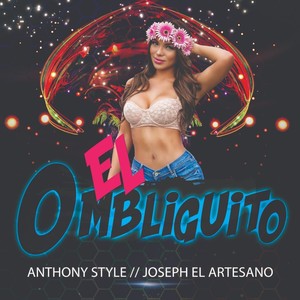 El Ombliguito (feat. Joseph El Artesano)