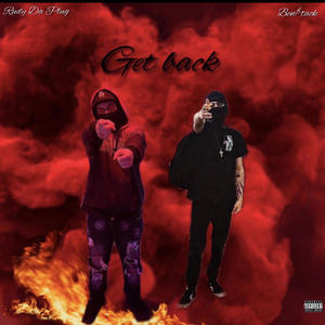 Get back (feat. Ben$tack) (Explicit)