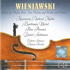 WIENIAWSKI, H.: Chamber Music (Niziol, Plawner, D. Stabrawa, Kulka, E. Stabrawa, Tatarski)