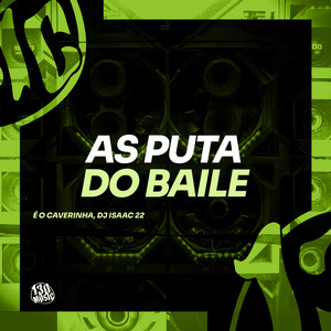 As Puta do Baile (Explicit)