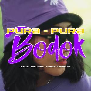 Pura Pura Bodok