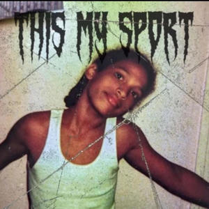 This My Sport (Explicit)