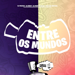 Entre Os Mundos (Explicit)