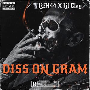 DISS ON GRAM (Explicit)