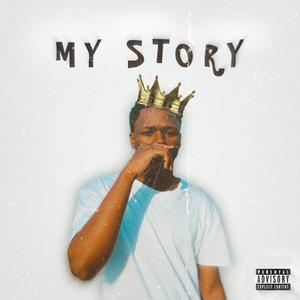 My Story (feat. RayTapTee) (Explicit)