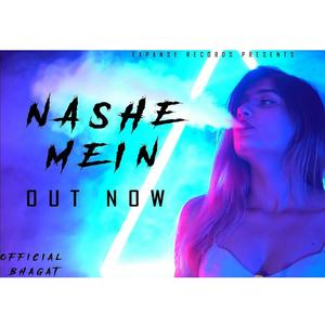 Nashe Mein(feat. Vizaan) (Explicit)