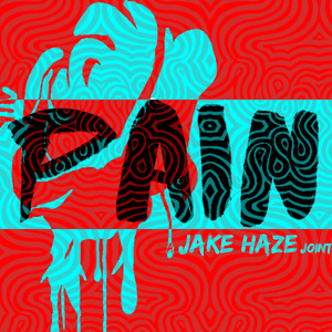 Pain: A Jake Haze Joint (Explicit)