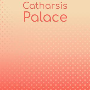 Catharsis Palace