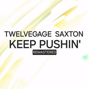 Keep Pushin' (Remastered)