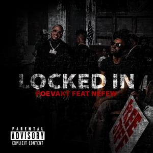 Locked In (feat. Nefew) [Explicit]