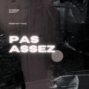 Pas assez (feat. TKASS) (Explicit)