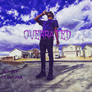 Overrated (Explicit)