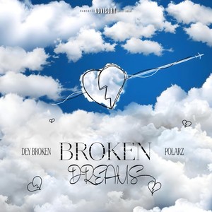 BROKEN DREAMS