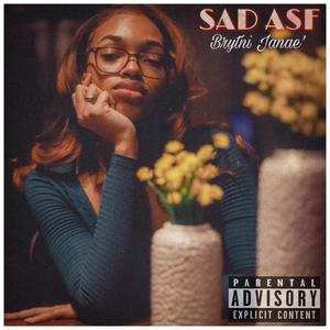 Sad ASF (Explicit)