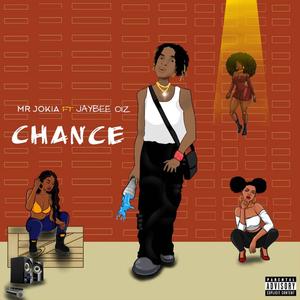 Chance (feat. Jaybee Oiz) [Explicit]