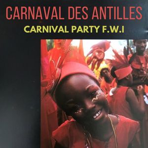 Carnaval des Antilles "Carnival party F.W.I"