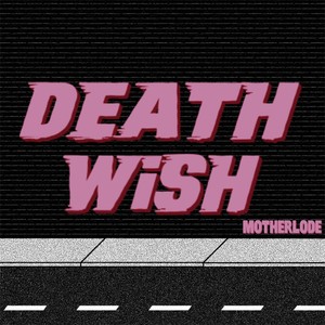 DEATH WISH