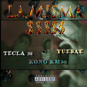 LA MISMA $$$ (Explicit)