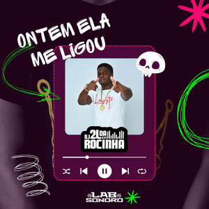 Ontem Ela Me Ligou (Explicit)