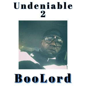 Undeniable 2 (Explicit)