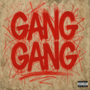 Gang Gang (Explicit)