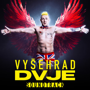Vyšehrad DVJE (Soundtrack) [Explicit]