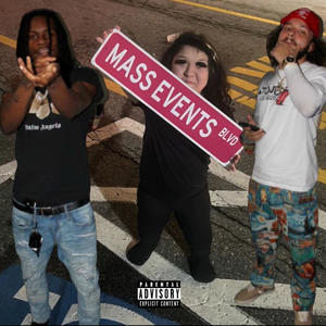 Mass Events (feat. BigMoves) (Explicit)